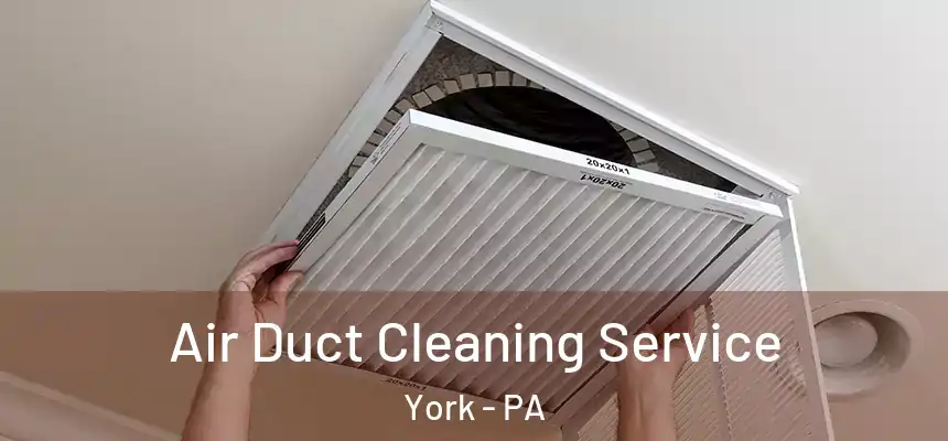  Air Duct Cleaning Service York - PA