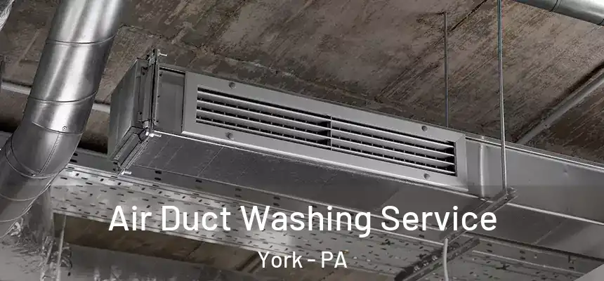  Air Duct Washing Service York - PA